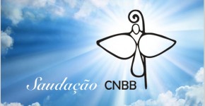 Saudação da CNBB ao novo Papa